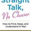 Explore the best English Book Straight Talk No Chaser (9780062003690)