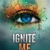 Explore the best English Book Ignite Me (9781405291774)