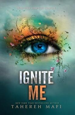 Explore the best English Book Ignite Me (9781405291774)