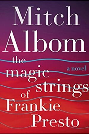 Explore the best English Book Magic Strings of Frankie Prest (9780062562043)