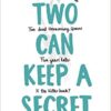 Explore the best English Book Two Can Keep a Secret (9780141375656)