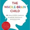 Explore the best English Book Whole-Brain Child (9780553386691)