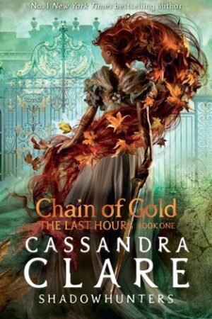 Explore the best English Book Last Hours Chain of Gold (9781406390988)