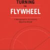 Explore the best English Book Turning the Flywheel (9781847942555)