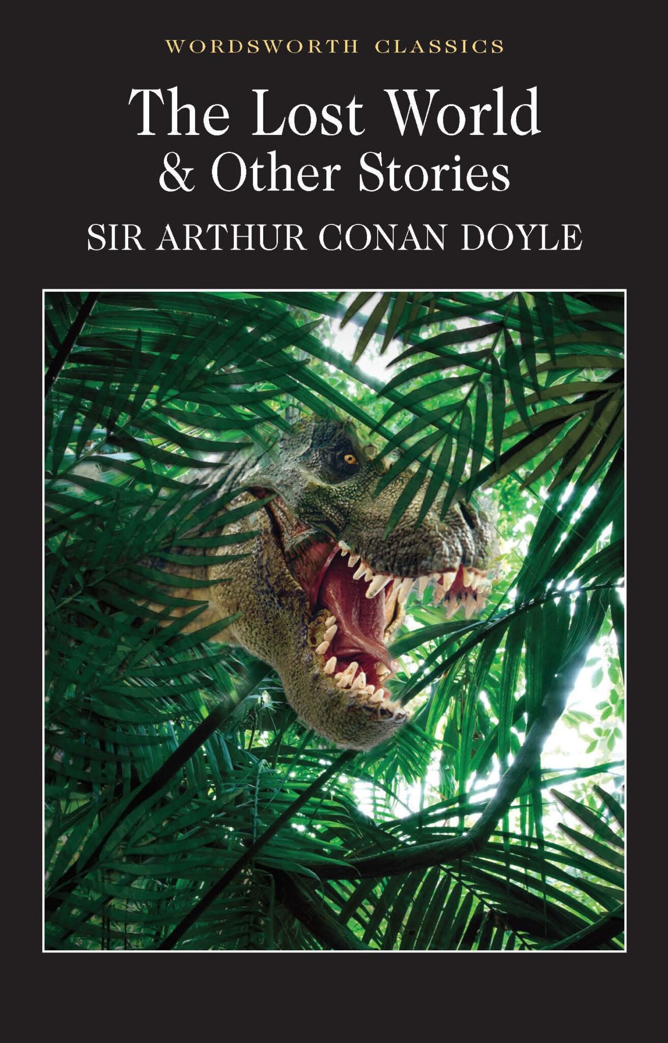 The Lost World and Other Stories (Wordsworth Classics)
