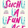 Explore the best English Book Such a Fun Age (9781526612151)