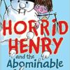 Best Book in Kalimat BookStore (Horrid Henry 14 and the Abomin) '9781842550700'