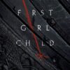 The First Girl Child (The Chronicles of Saylok)