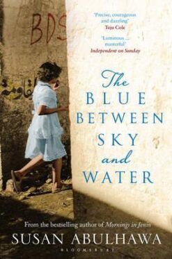 Explore the best English Book The Blue Between Sky and Water (9781408865125)