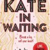 Explore the best English Book Kate in Waiting (9780241512357)