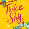 Explore the best English Book Twice Shy (9780593085530)