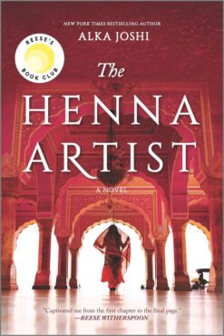 Explore the best English Book The Henna Artist: A Novel (The Jaipur Trilogy, 1) (9780778331476)