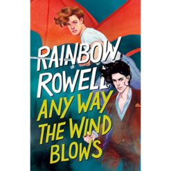 Best Book in Kalimat BookStore (Any Way the Wind Blows (Simon Snow Trilogy, 3)) '9781250254337'