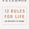Explore the best English Book 12 Rules for Life: An Antidote to Chaos (9780141988511)