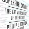 Explore the best English Book Superforecasting (9781101905562)