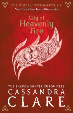 Best Book in Kalimat BookStore (The Mortal Instruments 6: City of Heavenly Fire) '9781406362213'