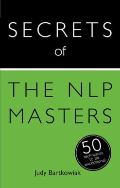Explore the best English Book Secrets of the NLP Masters: 50 Strategies to Be Exceptional (Teach Yourself) (9781473600126)