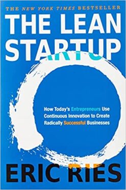 Explore the best English Book The Lean Startup: How Today’s Entrepreneurs Use Continuous Innovation to Create Radically Successful Businesses (9781524762407)