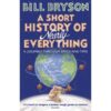 Explore the best English Book A Short History of Nearly Everything (Bryson) (9781784161859)