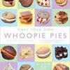 Explore the best English Book Make Your Own Whoopie Pies & Other Sweet Treats (Cookbooks) (9781849568463)