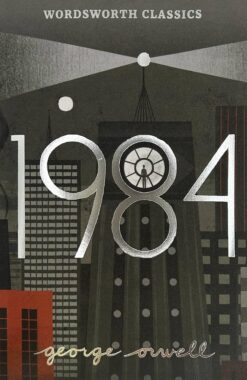 Nineteen Eighty-Four (Wordsworth Classics)