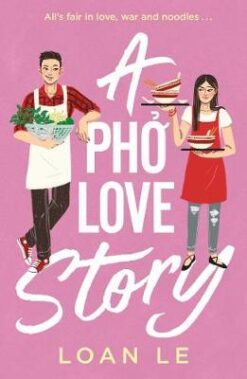 Explore the best English Book A Pho Love Story (9781398502673)