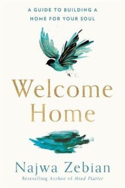 Explore the best English Book Welcome Home: A Guide to Building a Home For Your Soul (9781473699991)