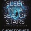 Explore the best English Book To Sleep in a Sea of Stars (9781529046526)