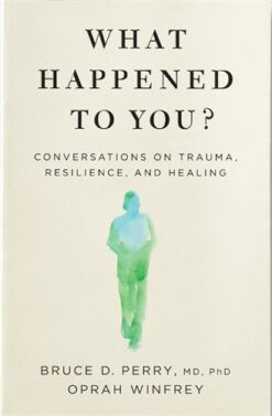 Explore the best English Book What Happened to You? (9781529068474)