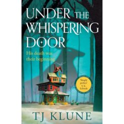 Explore the best English Book Under the Whispering Door: TJ Klune (9781529087987)