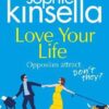 Explore the best English Book Love Your Life: A Novel (9781784163587)
