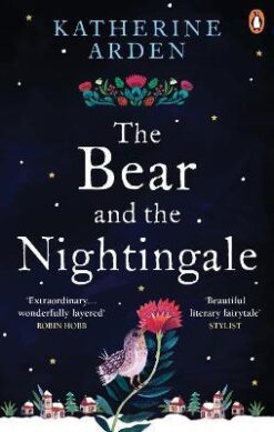 Explore the best English Book The Bear and The Nightingale: (Winternight Trilogy) (9781785031052)