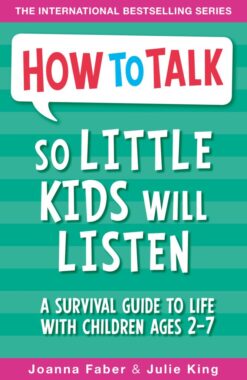 Explore the best English Book How To Talk So Little Kids Will Listen: A Survival Guide to Life with Children Ages 2-7 (9781848126145)