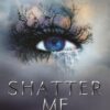 Shatter Me