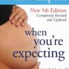 What to Expect When You're Expecting 5th Edition