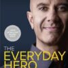 Explore the best English Book The Everyday Hero Manifesto : Activate Your Positivity, Maximize Your Productivity, Serve the World (9780008312879)