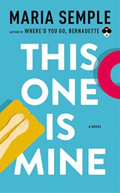 Explore the best English Book This One Is Mine: A Novel (9780316551731)