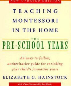 Explore the best English Book Teaching Montessori in the Home: Pre-School Years: The Pre-School Years (9780452279094)