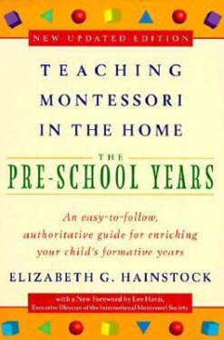 Explore the best English Book Teaching Montessori in the Home: Pre-School Years: The Pre-School Years (9780452279094)