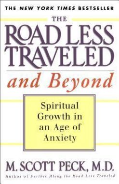 Explore the best English Book The Road Less Traveled and Beyond: Spiritual Growth in an Age of Anxiety (9780684835617)