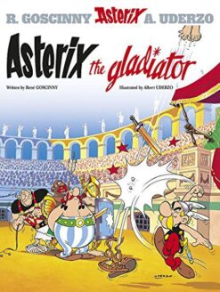 Explore the best English Book Asterix the Gladiator: Album #4 (The Adventures of Asterix) (Bk. 4) (9780752866116)