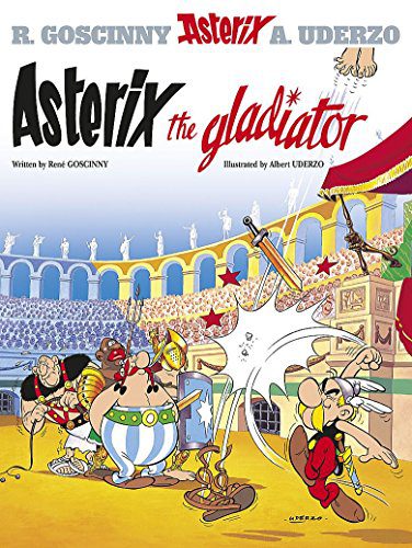 Explore the best English Book Asterix the Gladiator: Album #4 (The Adventures of Asterix) (Bk. 4) (9780752866116)