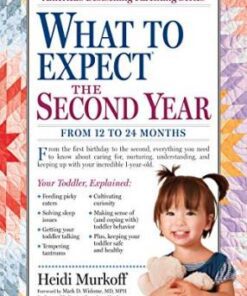 Explore the best English Book What to Expect the Second Year: From 12 to 24 Months (What to Expect (Workman Publishing)) (9780761152774)