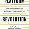 Explore the best English Book Platform Revolution: How Networked Markets are Transforming the Economyand How to Make Them Work for You (9780887309915)