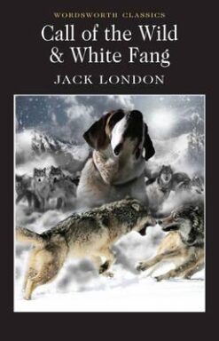 Explore the best English Book Call of the Wild and White Fang (Wordsworth Classics) (9781853260261)