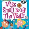 Best Book in Kalimat BookStore (My Weird School #5: Miss Small Is off the Wall! (My Weird School series)) '9780060745189'
