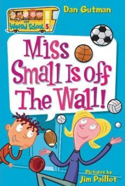 Best Book in Kalimat BookStore (My Weird School #5: Miss Small Is off the Wall! (My Weird School series)) '9780060745189'