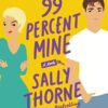 Explore the best English Book 99 Percent Mine (9780062439611)