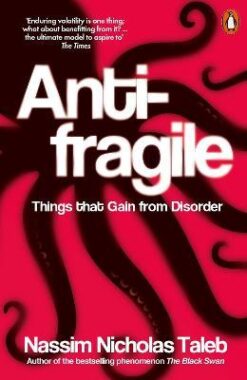 Explore the best English Book Antifragile: Things That Gain from Disorder (9780141038223)