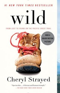 Explore the best English Book Wild: From Lost to Found on the Pacific Crest Trail (9780307476074)